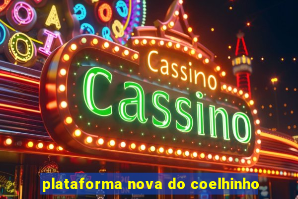 plataforma nova do coelhinho